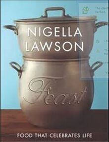 Feast - Food That Celebrates Life von Lawson, Nigella | Buch | Zustand gut