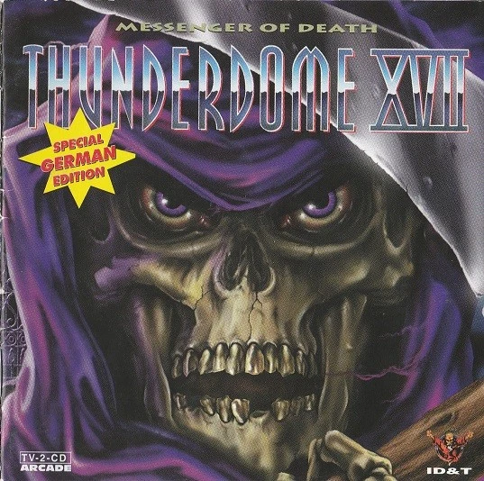 Various - Thunderdome XVII - Messenger Of Death (Special German Edition) | CD G