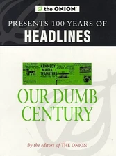The Onion Presents Our Dumb Century by Dikkers, Scott Paperback / softback Book