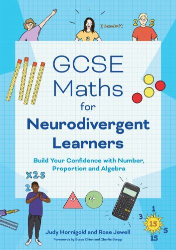 GCSE Maths for Neurodivergent Learners : Build Your Confidence in Number, ...