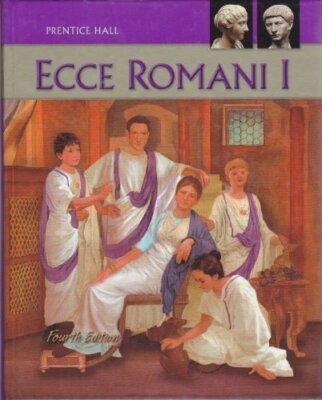 The Ecce Romani Volume 1  by Prentice Hall