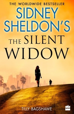 Sidney Sheldon's The Silent Widow: A Gripping New Thriller for 2018 with Kil...