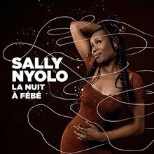 La Nuit A Fébé von Sally Nyolo | CD | Zustand neu - Bild 1 von 2