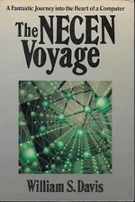 The NECEN Voyage: A Fantastic Journey Into the Heart of a Computer
