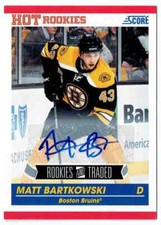 2011-12 SCORE HOT ROOKIES MATT BARTKOWSKI AUTO BOSTON BRUINS #654