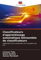 Lamyaa Taha (U. A.) | Classificateurs D'apprentissage Automatique &Ensemble...