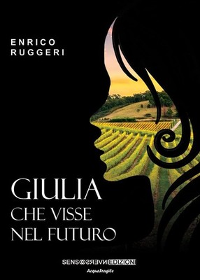 Julia lebte in der Zukunft [Taschenbuch] [Jul 06, 2022] Ruggeri, Enrico