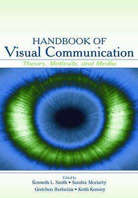 Handbook of Visual Communication: Theory, Methods, and Media (Routledge Communi