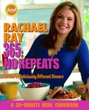 Rachael Ray 365: No Repeats : A Year of Deliciously Different Dinners: a ...