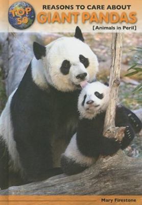 Top 50 Reasons to Care About Giant Pandas: Animals in Peril (Top 50 Reasons ...