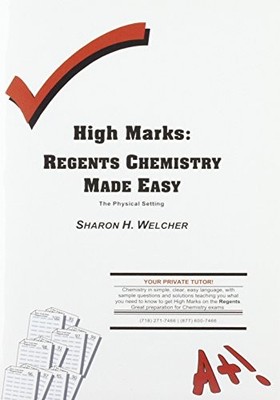 High Marks: Regents Chemistry Made Easy - The Physical Setting