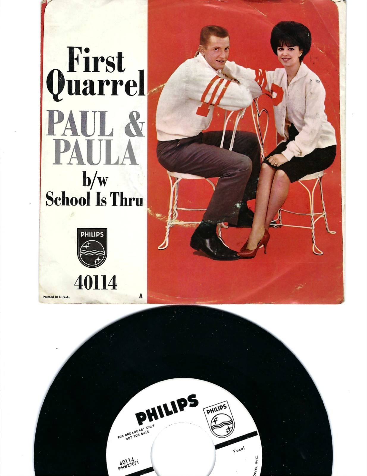 45 + PIC SLEEVE- PAUL & PAULA- "FIRST QUARREL"/"SCHOOL IS THRU ...