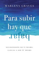 Marlena Graves | Para Subir Hay Que Bajar | Taschenbuch | Spanisch (2024)