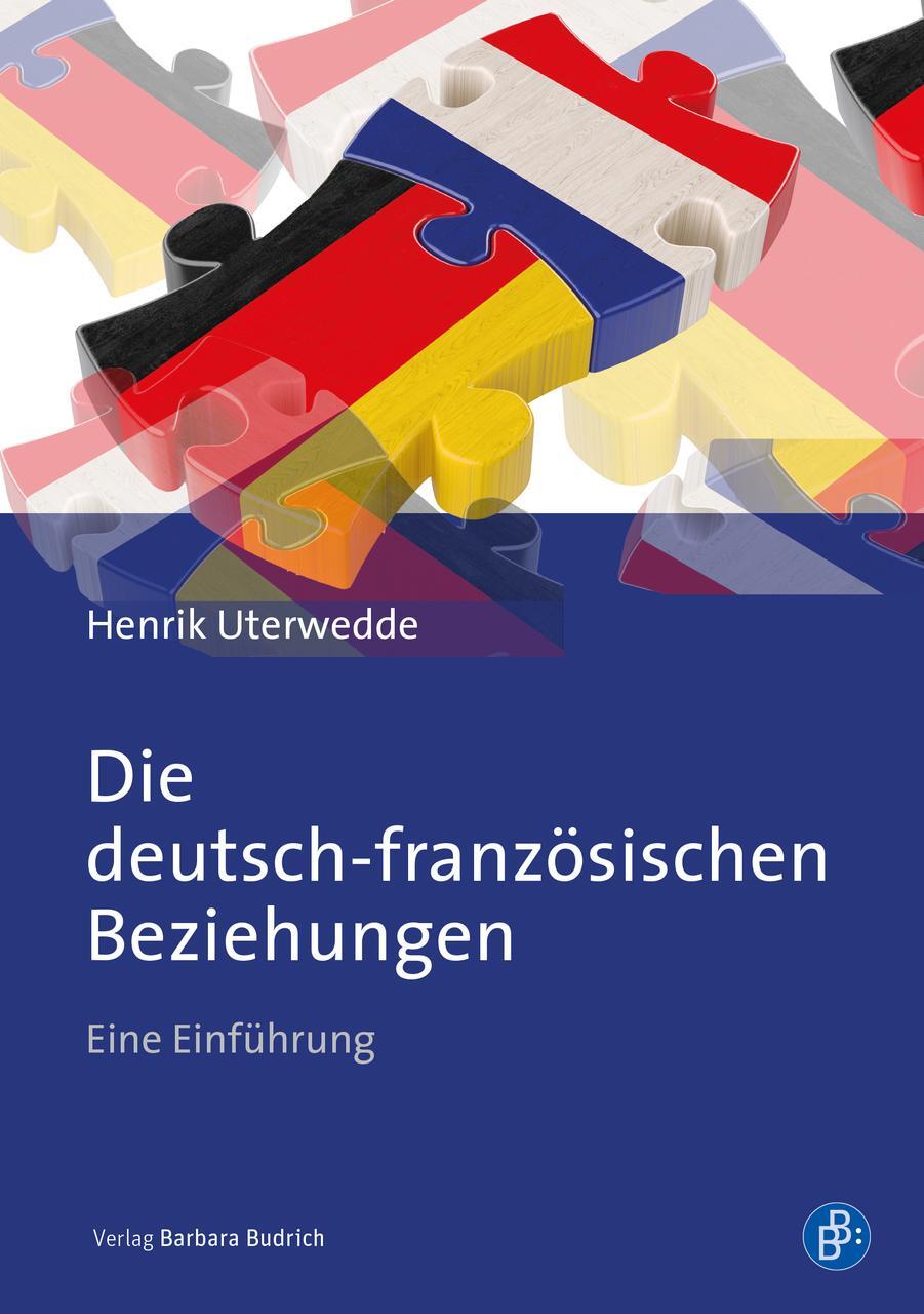 Thumbnail - Die Deutsch-französischen Beziehungen Henrik Uterwedde 9783847423485