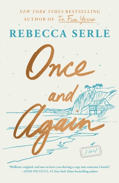 Once and Again by Rebecca Serle HARDBACK 9781668025918