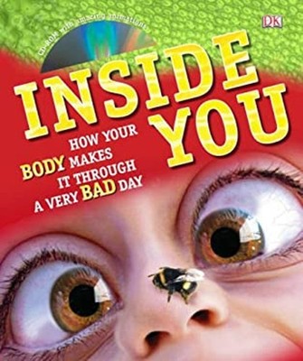 Inside You : How Your Body Makes It Through Every Day Hardcover