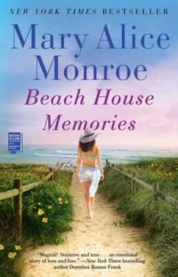 Beach House Memories (The Beach House) - Paperback By Monroe, Mary Alice - GOOD