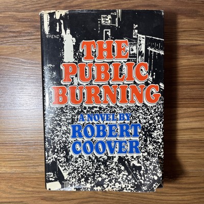 The Public Burning By Robert Coover Viking HC/DJ First Edition 1977 Ships Fast