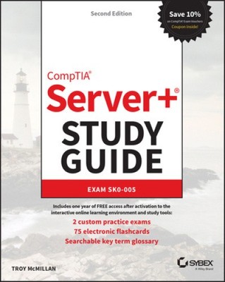 CompTIA Server+ Study Guide: Prüfung SK0-005 (Sybex Study Guide) von Mcmillan, Troy