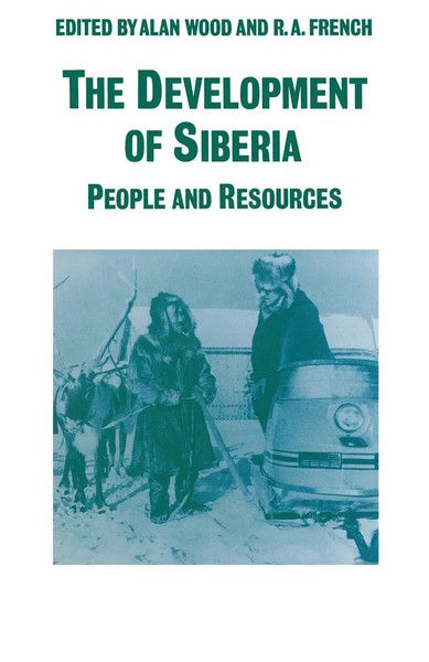 R A French (U. A.) | The Development Of Siberia | Taschenbuch | Englisch (1989)-image