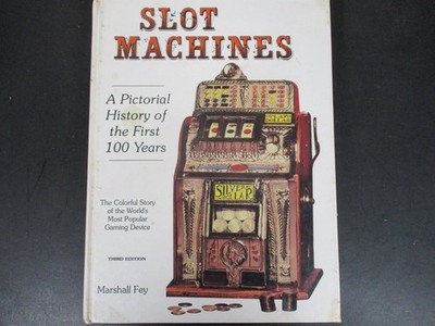 Slot Machines Marshall Fey 1991 Third Edition Pictorial History Gambling Casino