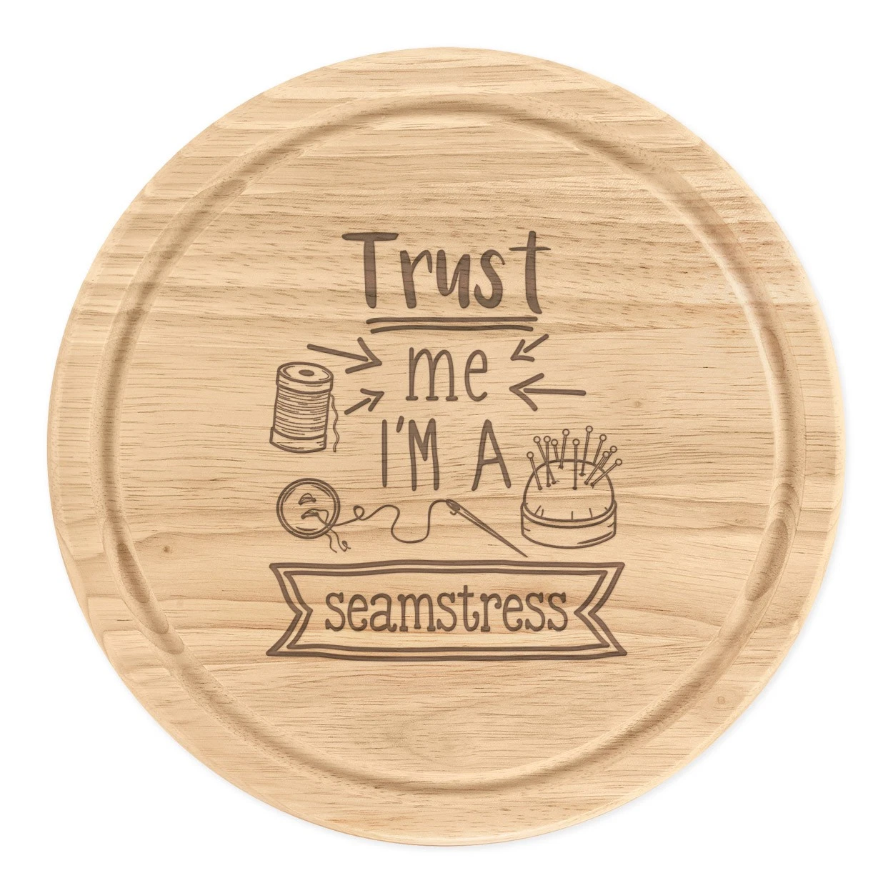 Trust Me I'm A Seamstress Round Chopping Cheese Board Best Awesome Sewing Mum