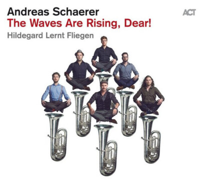 CD, Album Andreas Schaerer's Hildegard Lernt Fliegen - The Waves Are Rising, ...
