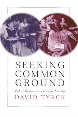 Seeking Common Ground: Public Schools in a Diverse Society (Paperback or Softbac