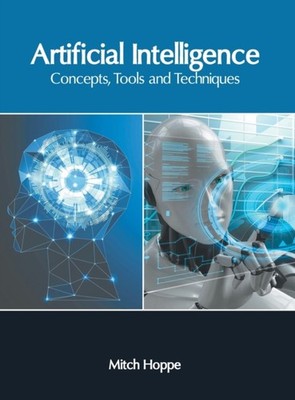 Artificial Intelligence: Concepts, Tools and Techniques by Mitch Hoppe HARDBACK