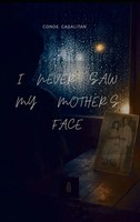 Conde Cagalitan | I Never Saw My Mother's Face | Buch | Englisch (2026)
