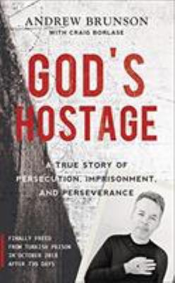 God's Hostage by Andrew Brunson