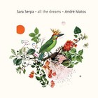 SERPA,SARA / MATOS,ANDRE All The Dreams (CD)