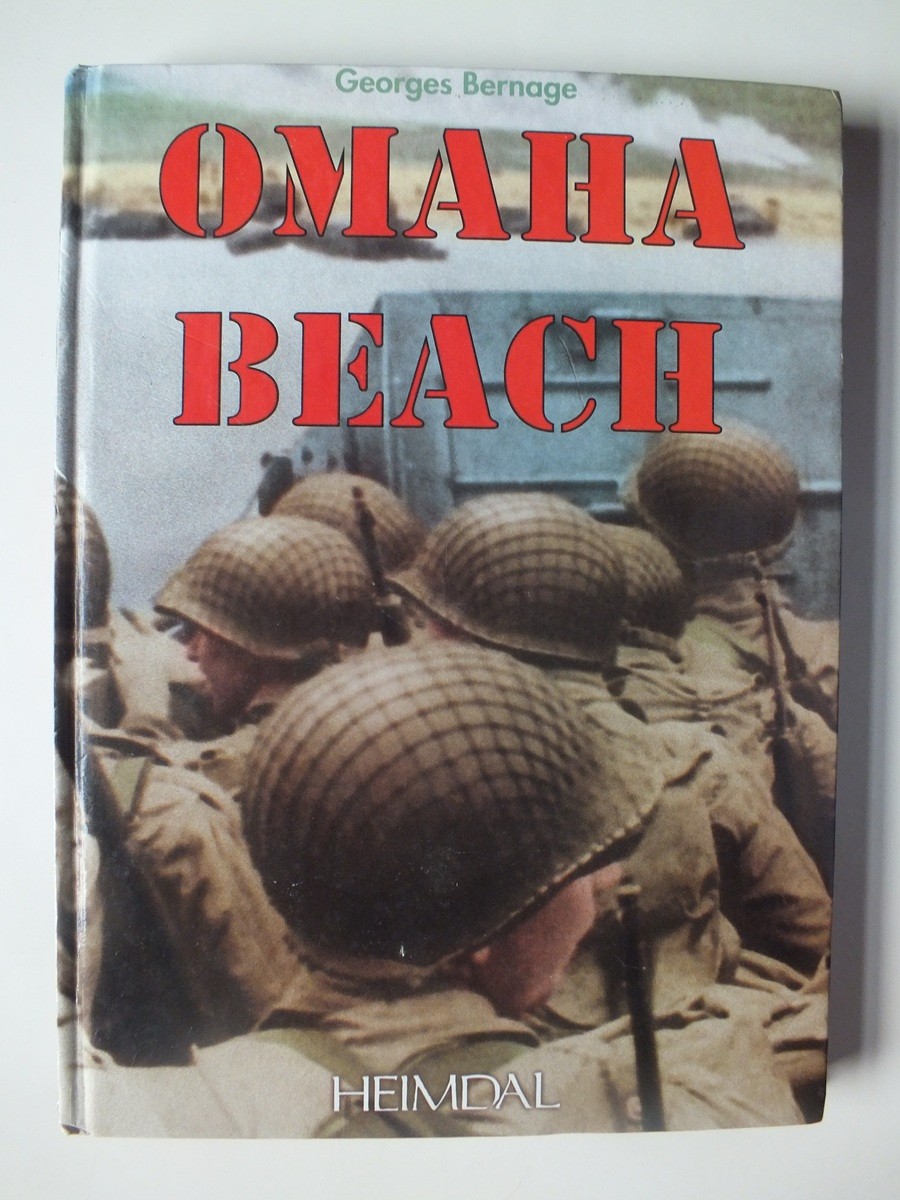Omaha Beach: 6 June 1944 by Georges Bernage
