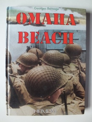 Omaha Beach: 6 June 1944 by Georges Bernage