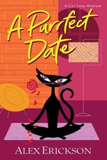 A Purrfect Date by Alex Erickson Paperback Book