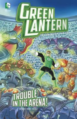 Green Lantern: the Animated Series: Trouble in the Arena!