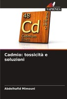 Abdelhafid Mimouni | Cadmio: Tossicità E Soluzioni | Taschenbuch | Italienisch