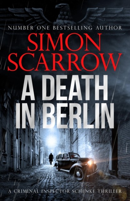 A Death in Berlin by Simon Scarrow (Hardback Book)