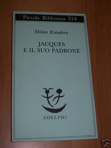MILAN KUNDERA-JACQUES E IL SUO PADRONE-PICCOLA BIBLIOTECA ADELPHI 314-1993 1°ED - Foto 1 di 1