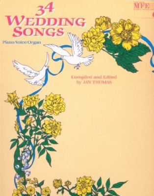 34 Wedding Songs Piano/Voice/Organ