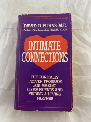 Intimate Connections by Burns, David D.1985 paperback 