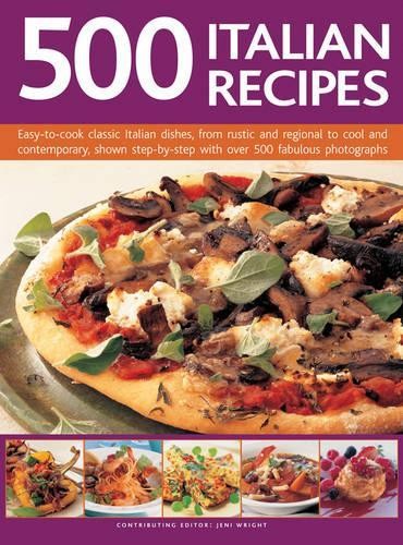500 Italian Recipes by Jeni Wright - 9780857236616
