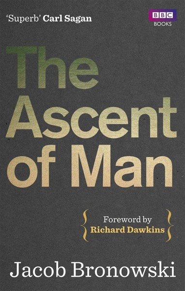 The Ascent Of Man | Jacob Bronowski | Englisch | Taschenbuch | 2013 | Bbc Books-image
