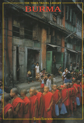 Burma - Times Editions , Edited by Paul Zach, Text by John Hoskin, First Edition