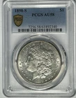 1898 S  MORGAN DOLLAR PCGS AU 58