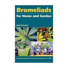 Bromeliads for Home and Garden