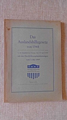 2 Hefte Auslandshilfegesetz von 1948 / 1949 + Deutschland und das europäische Wi