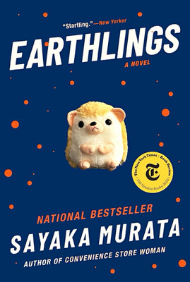 Earthlings: Novel Sayaka Murata Paperback Fiction Literary Bestseller 2020