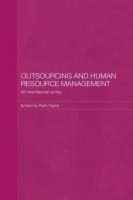 Outsourcing and Human Resource Management: An International Survey (Routled ...