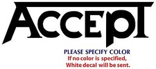 ACCEPT Metal Music Rock Graphic Die Cut decal sticker Car Truck Boat Window 12"